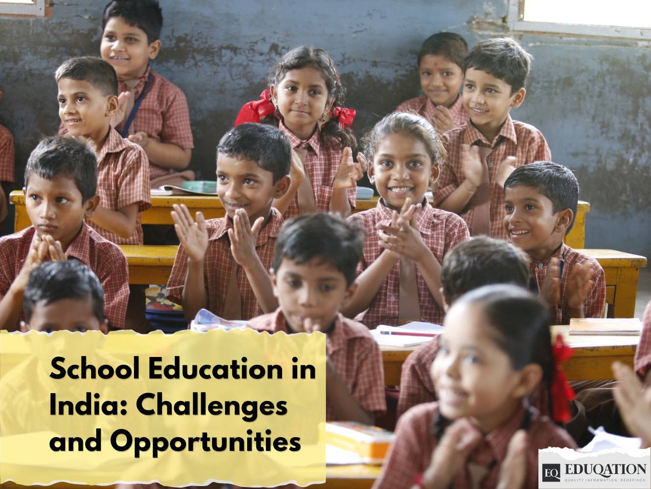School Education in India: Challenges and Opportunities